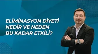 ELİMİNASYON DİYETİ NEDİR VE NEDEN BU KADAR ETKİLİ?