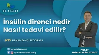 İNSÜLİN DİRENCİ NEDİR? NASIL TEDAVİ EDİLİR?