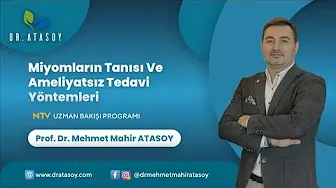 MİYOMLARIN TANISI VE AMELİYATSIZ TEDAVİ YÖNTEMLERİ