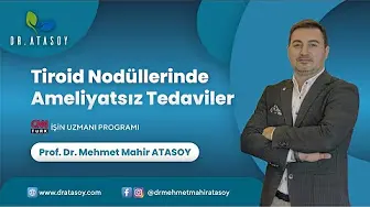 TİROİD NODÜLLERİNDE AMELİYATSIZ TEDAVİLER. RF ABLASYON